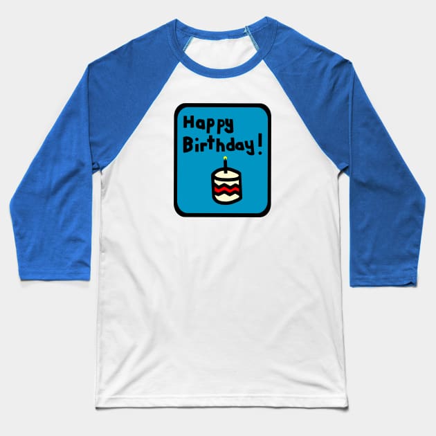 Birthday Greetings Baseball T-Shirt by ellenhenryart